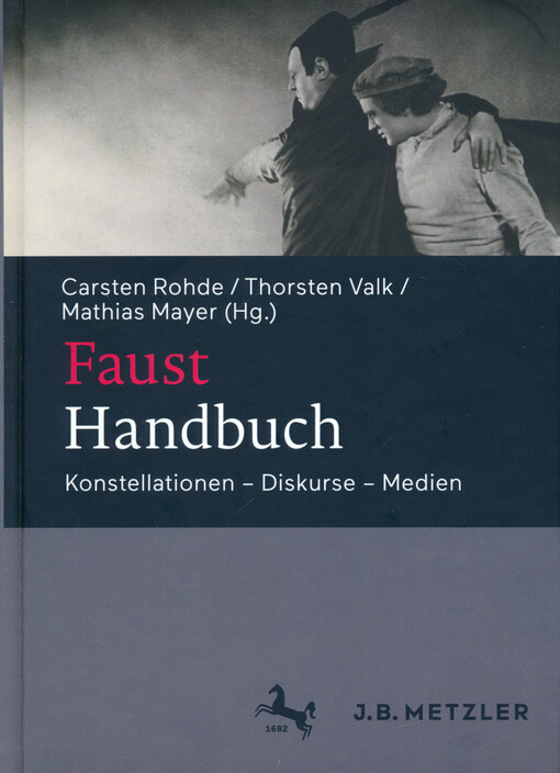 Faust-Handbuch : Konstellationen, Diskurse, Medien