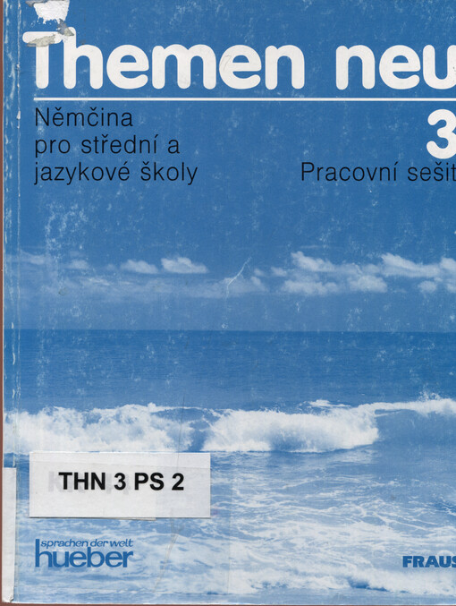 Themen neu : němčina pro střední a jazykové školy : pracovní sešit. 3