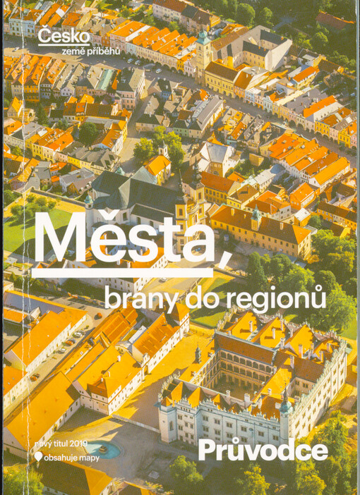 Města, brány do regionů : průvodce