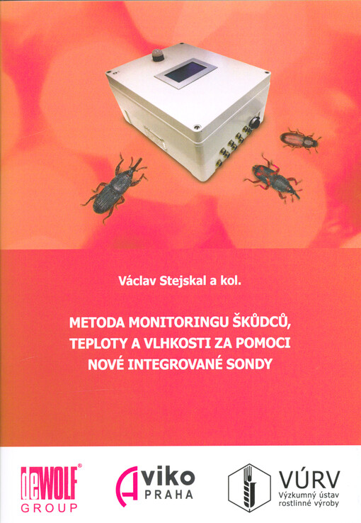 Metoda monitoringu škůdců, teploty a vlhkosti za pomoci nové integrované sondy : metodika pro pracovníky SSHR