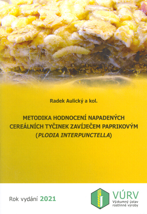 Metodika hodnocení napadených cereálních tyčinek zavíječem paprikovým (Plodia interpunctella) : metodika pro pracovníky v potravinářství a kontrolní orgány