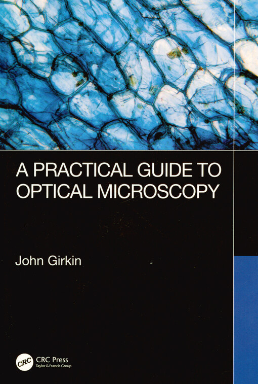 A practical guide to optical microscopy