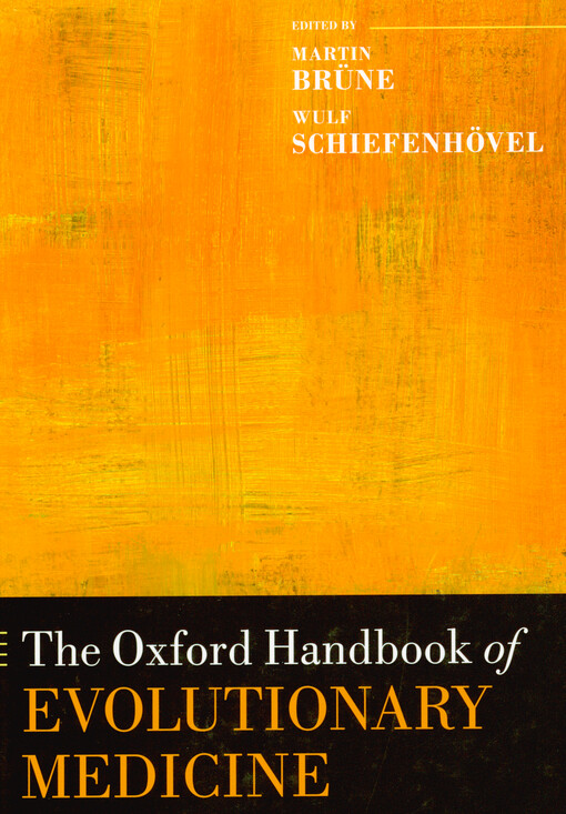 The Oxford handbook of evolutionary medicine