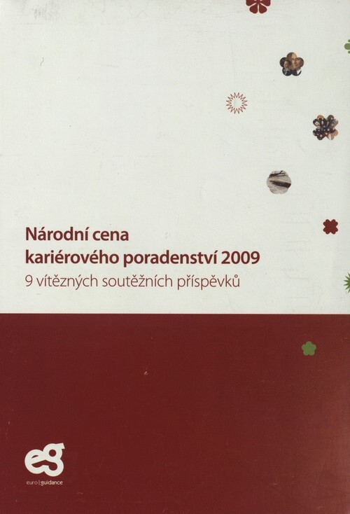 Národní cena kariérového poradenství 2009 : 9 vítězných soutěžních příspěvků