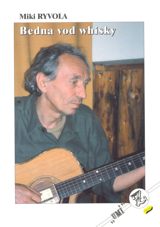 Bedna vod whisky zpěvník písní Mikiho Ryvoly