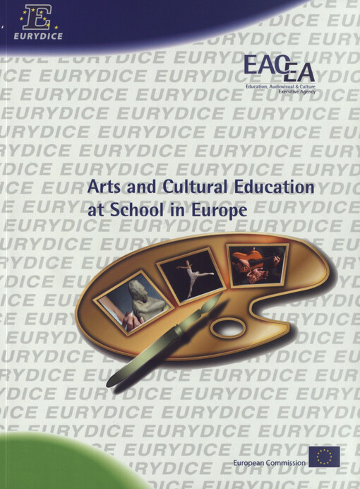 Arts and cultural education at school in Europe