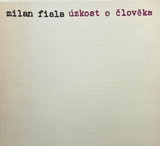 Úzkost o člověka 