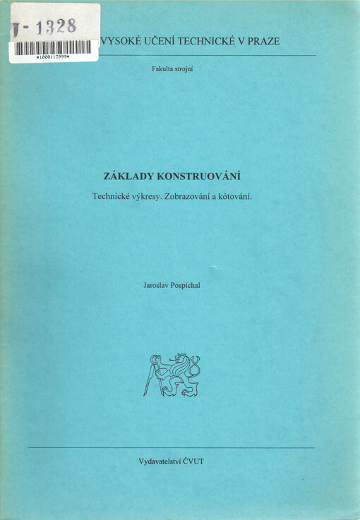 Základy konstruování : technické výkresy, zobrazování a kótování