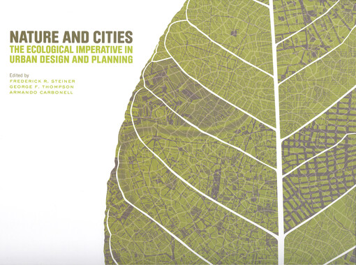 Nature and cities : the ecological imperative in urban design and planning