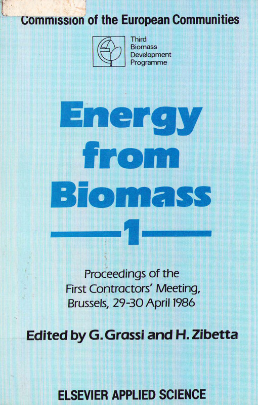 Energy from biomass 1 : Proceedings of the 1. Contractors' meeting, 29-30 April 1986
