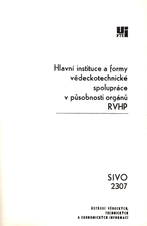 Hlavní instituce a formy vědeckotechnické spolupráce v působnosti orgánů RVHP