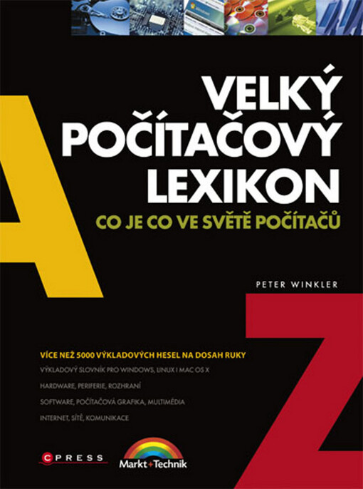Velký počítačový lexikon: co je co ve světě počítačů