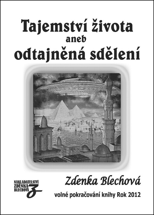 Tajemství života, aneb, Odtajněná sdělení