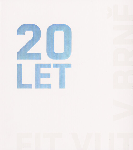 20 let FIT VUT v Brně