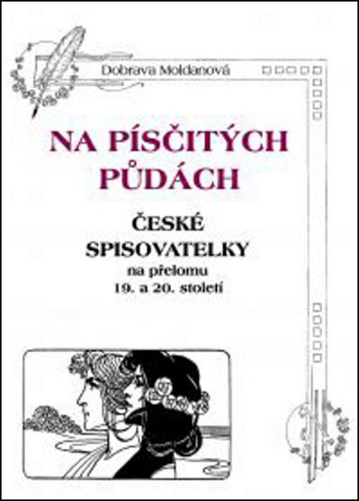 Na písčitých půdách : české spisovatelky na přelomu 19. a 20. století