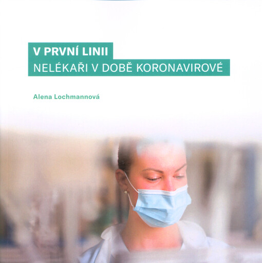 V první linii : nelékaři v době koronavirové