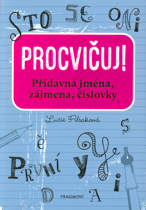Procvičuj!. Přídavná jména, zájmena, číslovky