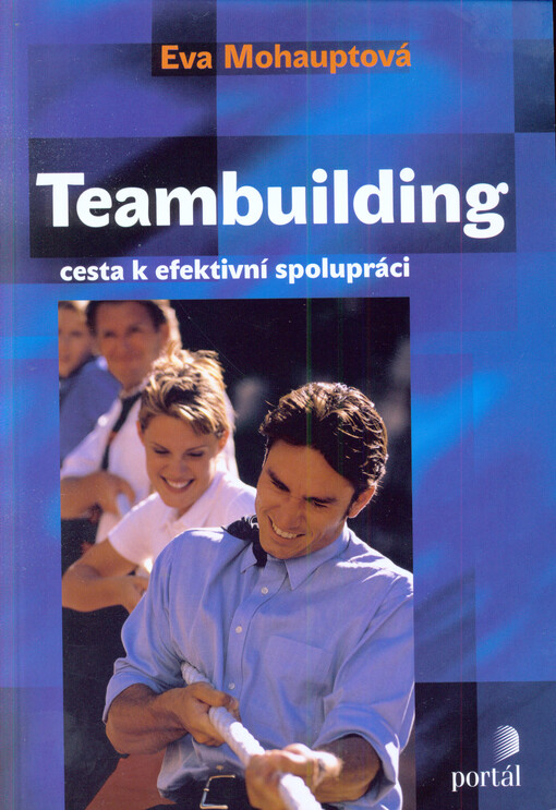 Teambuilding: cesta k efektivní spolupráci