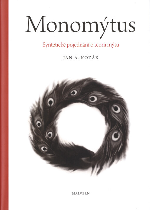 Monomýtus : syntetické pojednání o teorii mýtu