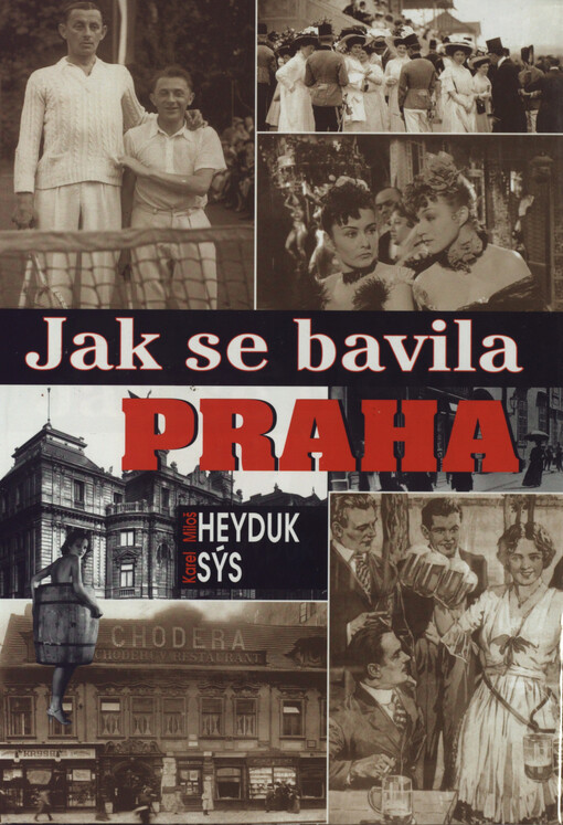 Jak se bavila Praha