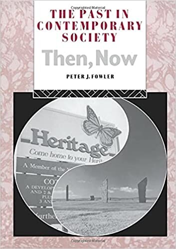 The past in contemporary society : then, now