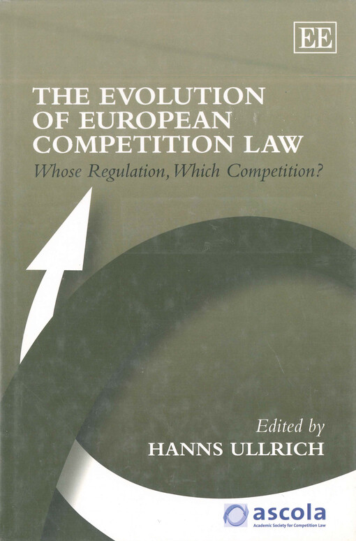 The evolution of European competition law : whose regulation, which competition?