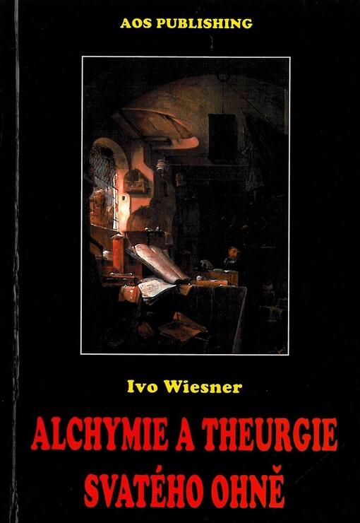 Alchymie a theurgie svatého ohně