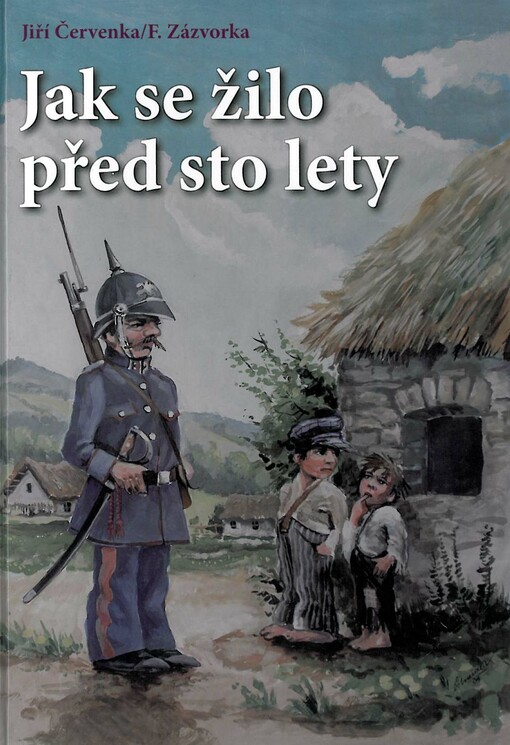 Jak se žilo před sto lety