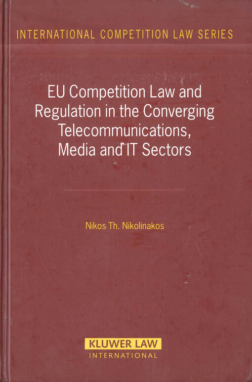 EU competition law and regulation in the converging telecommunications, media and IT sectors