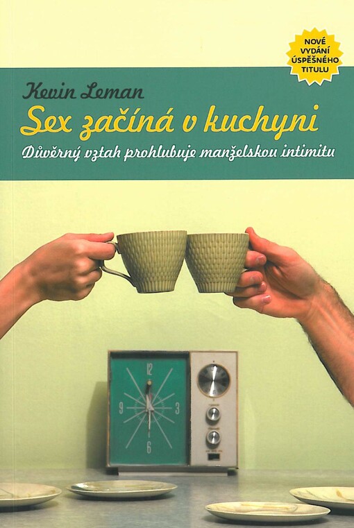 Sex začíná v kuchyni: důvěrný vztah prohlubuje manželskou intimitu