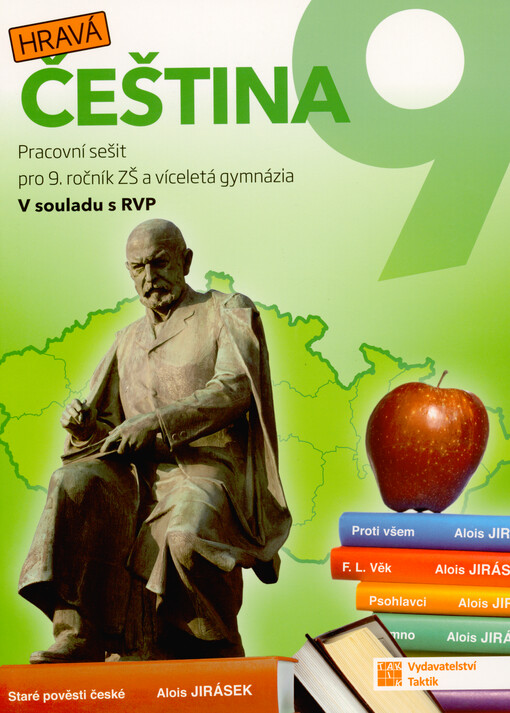 Hravá čeština 9 : pracovní sešit pro 9. ročník ZŠ a víceletá gymnázia