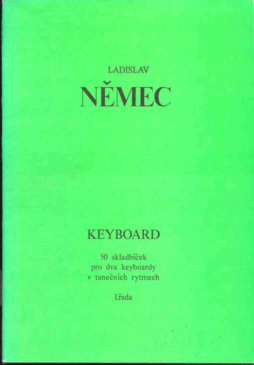 Keyboard : 50 skladbiček pro dva keyboardy v tanečních rytmech. I. řada