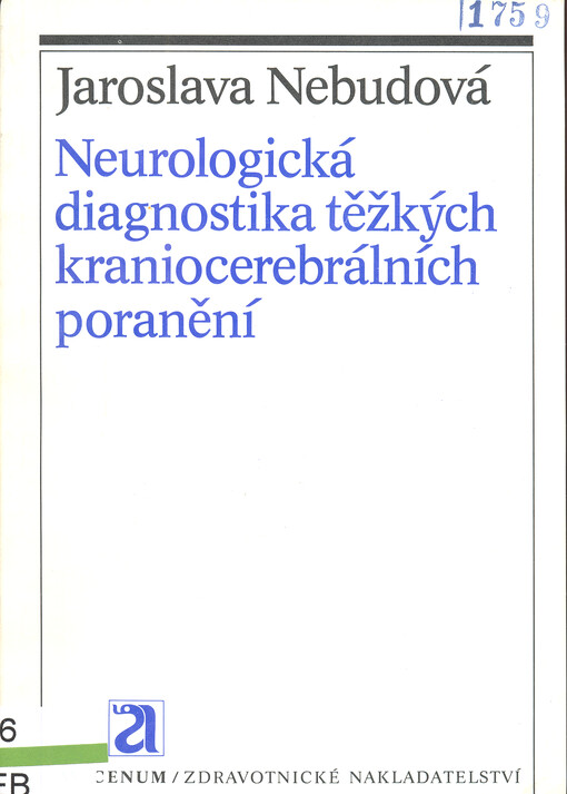 Neurologická diagnostika těžkých kraniocerebrálních poranění
