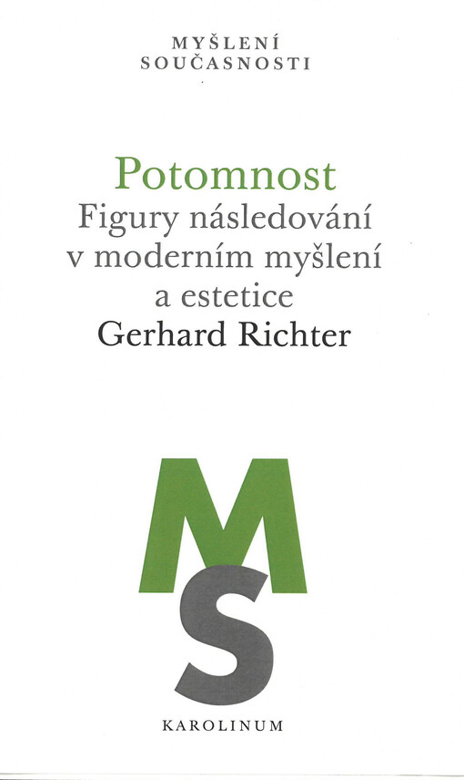 Potomnost : figury následování v moderním myšlení a estetice
