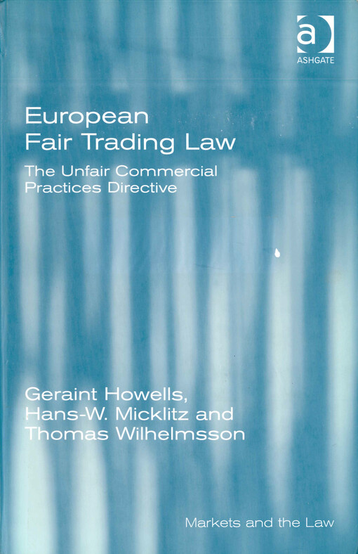 European fair trading law : the unfair commercial practices directive