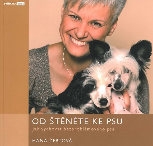 Od štěněte ke psu : jak vychovat bezproblémového psa