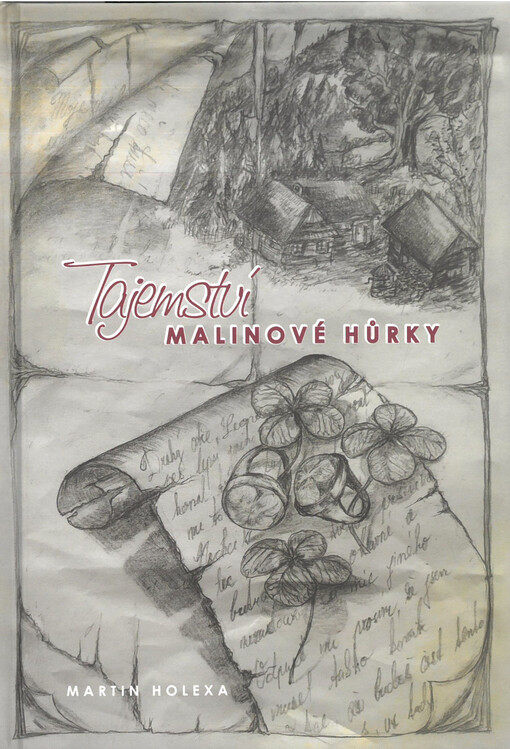 Tajemství Malinové hůrky