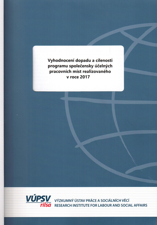 Vyhodnocení dopadu a cílenosti programu společensky účelných pracovních míst realizovaného v roce 2017