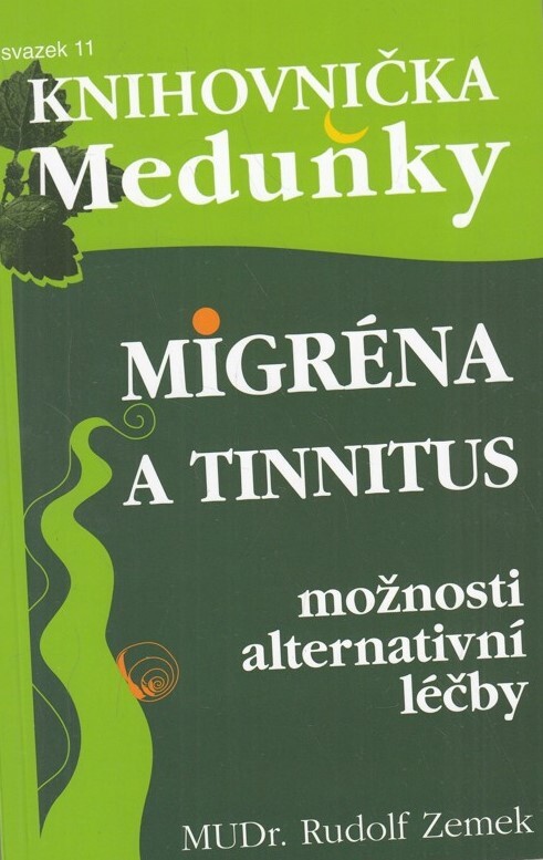 Migréna a tinnitus : možnosti alternativní léčby