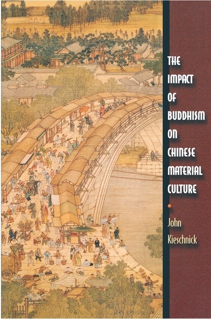 The Impact of Buddhism on Chinese Material Culture (Buddhisms)