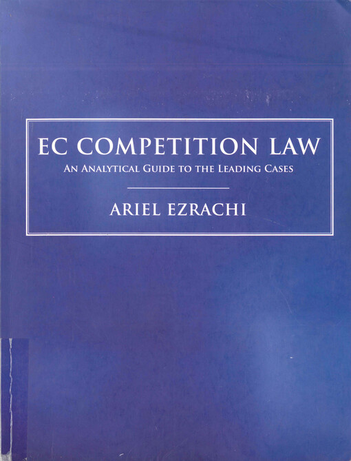EC competition law : an analytical guide to the leading cases