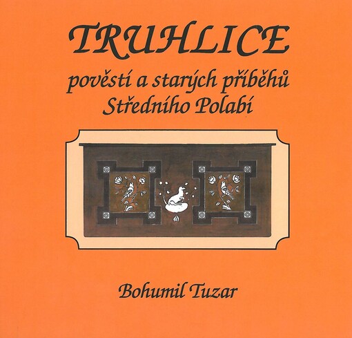 Truhlice pověstí a starých příběhů Středního Polabí