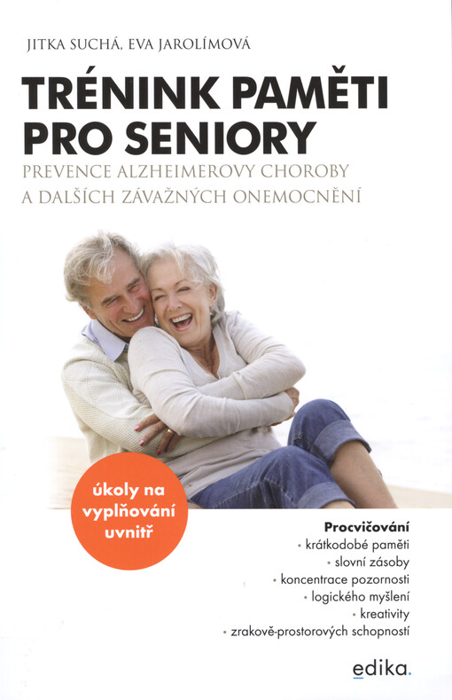 Trénink paměti pro seniory : prevence Alzheimerovy choroby a dalších závažných onemocnění