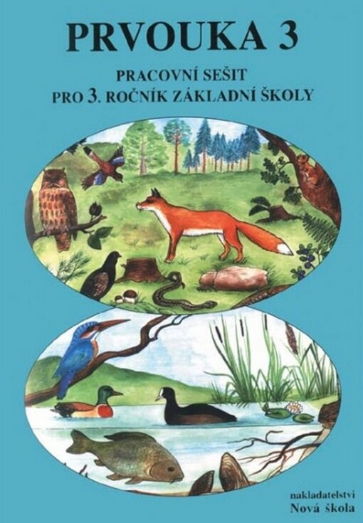 Prvouka 3 : pro 3. ročník základní školy, pracovní sešit