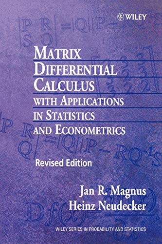 Matrix differential calculus : with applications in statistics and econometrics