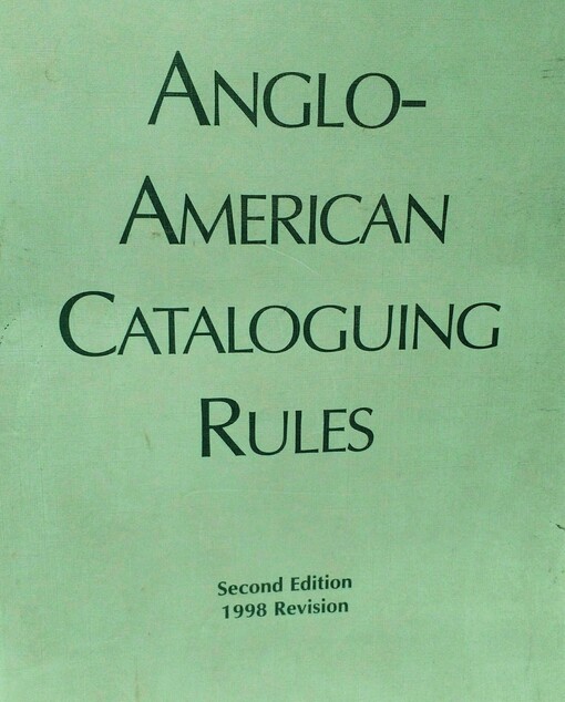Anglo-American Cataloguing Rules 2, 1998 Revision
