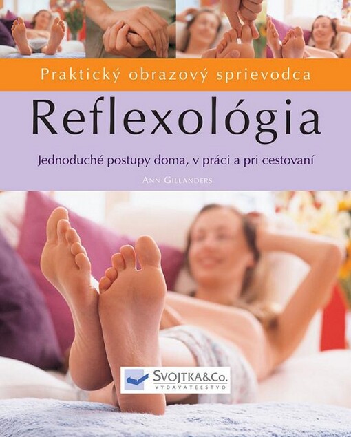 Reflexológia - praktický obrazový sprievodca