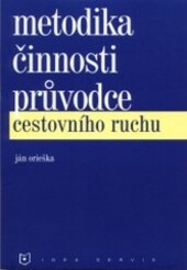 Metodika činnosti průvodce cestovního ruchu