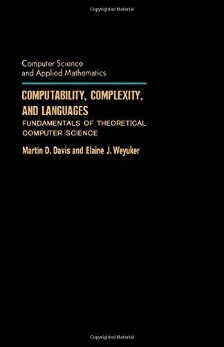 Computability, complexity, and languages : fundamentals of theoretical computer science