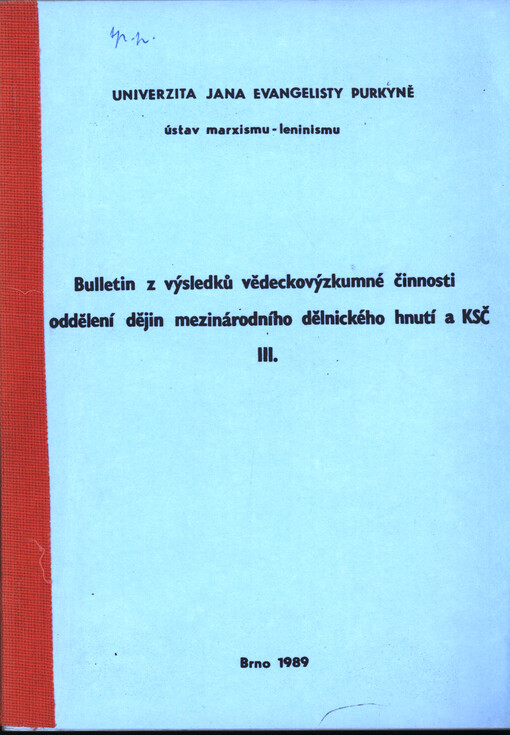 Bulletin z výsledků vědeckovýzkumné činnosti oddělení dějin mezinárodního dělnického hnutí a KSČ. III.